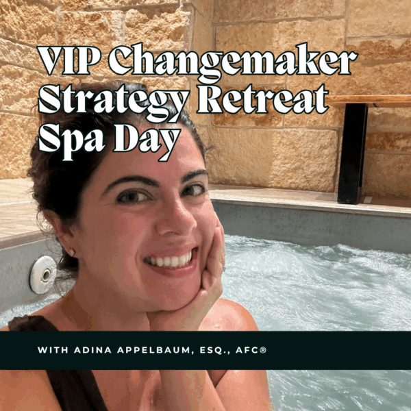 VIP Changemaker Strategy Retreat Spa Day